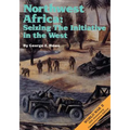 Northwest Africa: Seizing the Initiative in the West