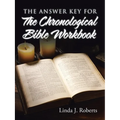 The Answer Key for the Chronological Bible Workbook