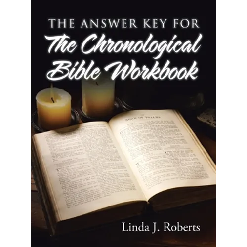 The Answer Key for the Chronological Bible Workbook