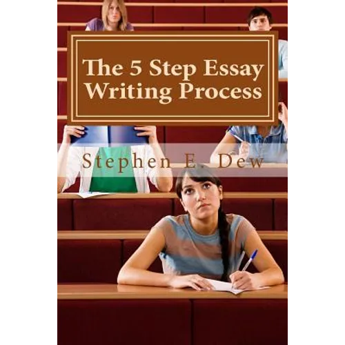 The 5 Step Essay Writing Process: English Essay Writing Skills for ESL Students