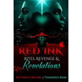 Red Ink The Sequel Rites, Revenge, & Revelations