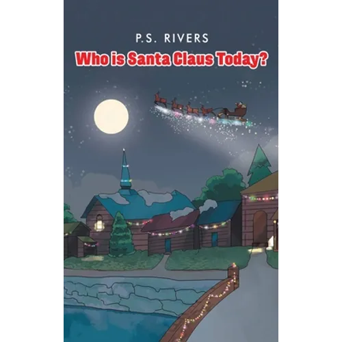 Who Is Santa Claus Today?