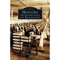 Holyoke: The Skinner Family and Wistariahurst