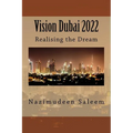 Vision Dubai 2022: Realising the Dream