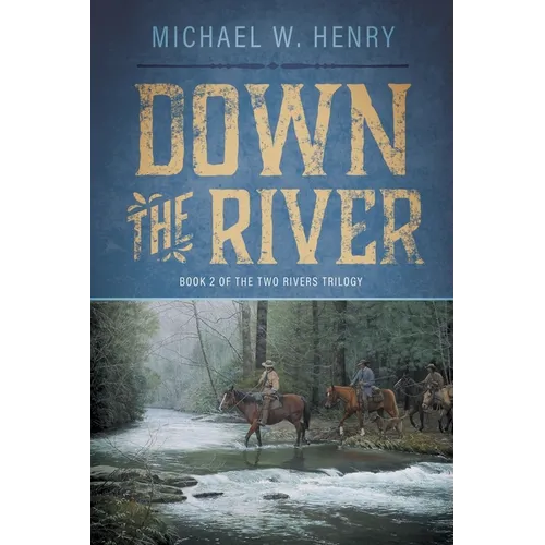 Down the River