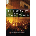 Christianity and the Social Crisis