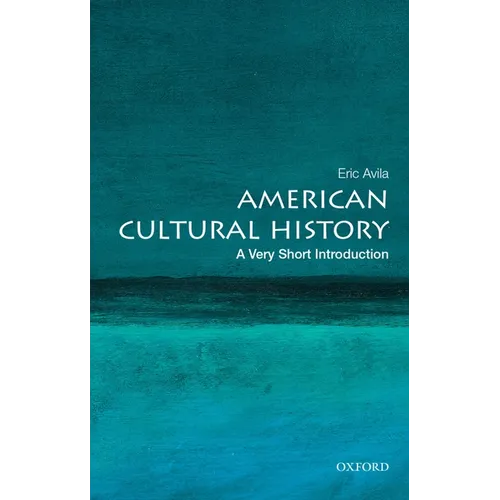 American Cultural History: A Very Short Introduction