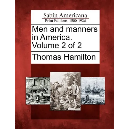 Men and Manners in America. Volume 2 of 2