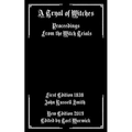 A Tryal of Witches: Proceedings From the Witch Trials