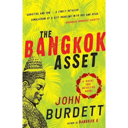 The Bangkok Asset: A Royal Thai Detective Novel