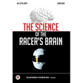 The Science of the Racer's Brain