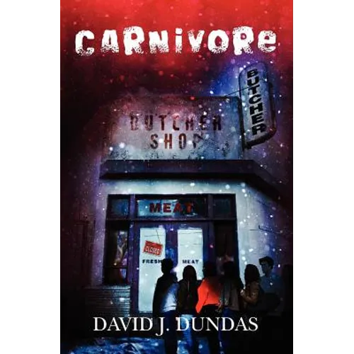 Carnivore: David J. Dundas.