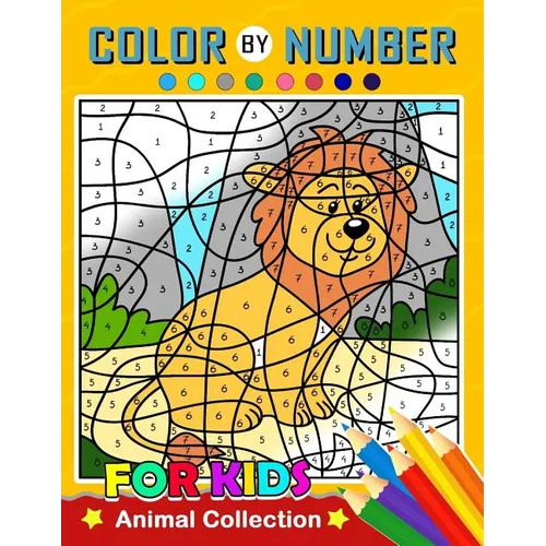 Color by Number for Kids: Animal Collection Activity book