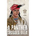 A Panther Crosses Over