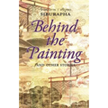 Behind the Painting: And Other Stories