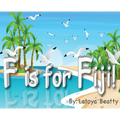 F is for Fiji!