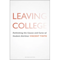 Leaving College: Rethinking the Causes and Cures of Student Attrition