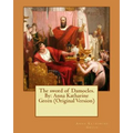 The sword of Damocles. By: Anna Katharine Green (Original Version)