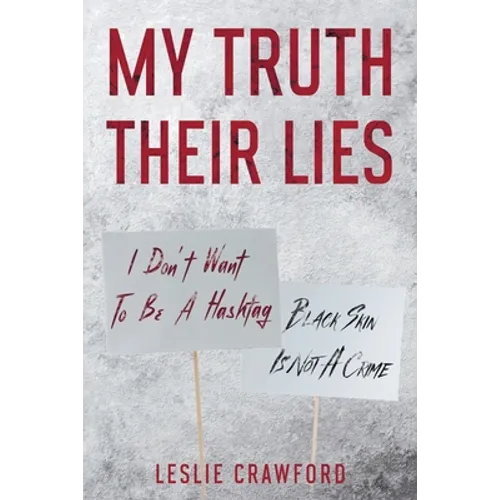 My Truth Their Lies