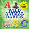 Wild Animal Babies: An Alphabet Book