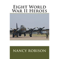 Eight World War II Heroes