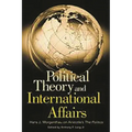 Political Theory and International Affairs: Hans J. Morgenthau on Aristotle's the Politics