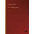 The Great War Syndicate: in large print
