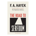 The Road to Serfdom: Text and Documents--The Definitive Edition Volume 2