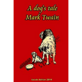 A dog's tale Mark Twain