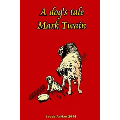 A dog's tale Mark Twain