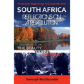 South Africa: Reflections on a Revolution: From Zulu Beginnings To Current Events