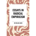 Essays in Radical Empiricism