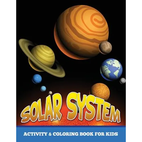Solar System Activity and Coloring Book for Kids