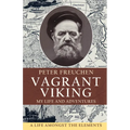 Vagrant Viking;: My life and adventures