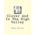 Clover And In The High Valley