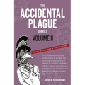The Accidental Plague Diaries, Volume II: COVID-19 Variants and Vaccinations