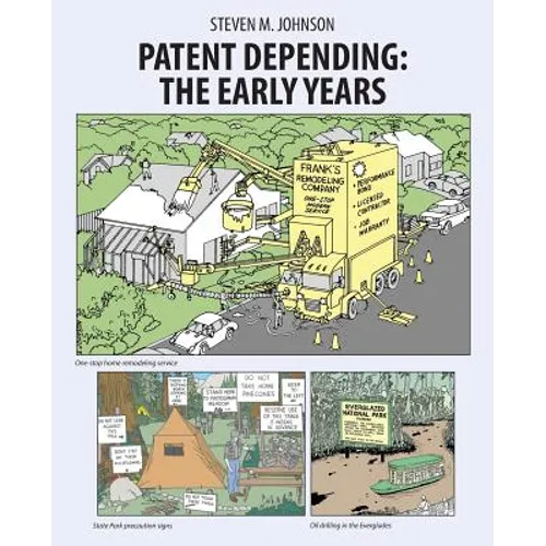Patent Depending: The Early Years