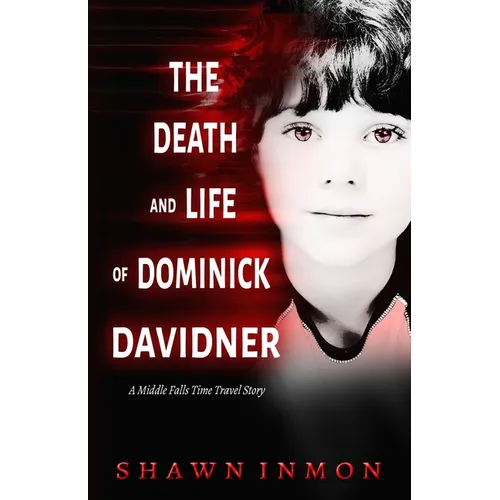 The Death and Life of Dominick Davidner