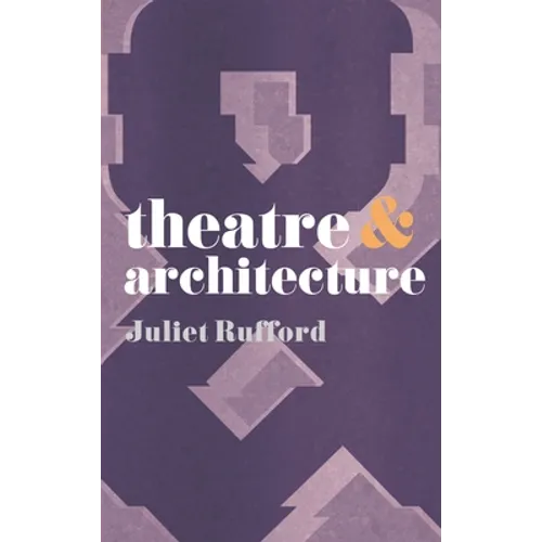 Theatre and Architecture