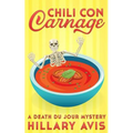 Chili con Carnage: A Death du Jour Mystery #3