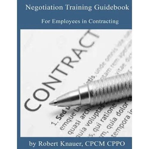 Negotiation Training Guidebook: For Employees in Contracting