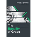 The Banality of Grace