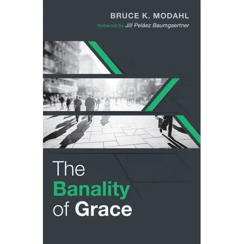 The Banality of Grace