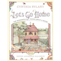 Let's Go Home: The Wonderful Things about a House