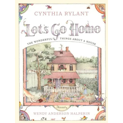 Let's Go Home: The Wonderful Things about a House