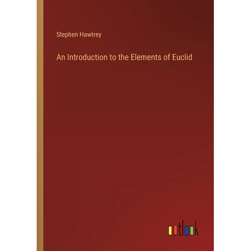 An Introduction to the Elements of Euclid