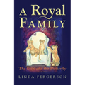 A Royal Family: The Lion and the Butterfly Book Two