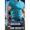 The Trustworthy Groom