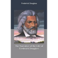 The Narrative of the Life of Frederick Douglass