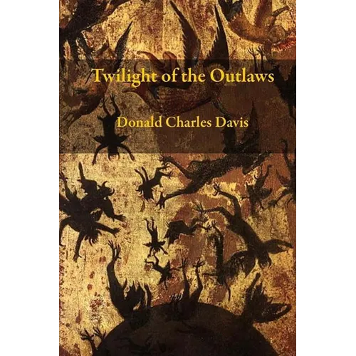 Twilight Of The Outlaws